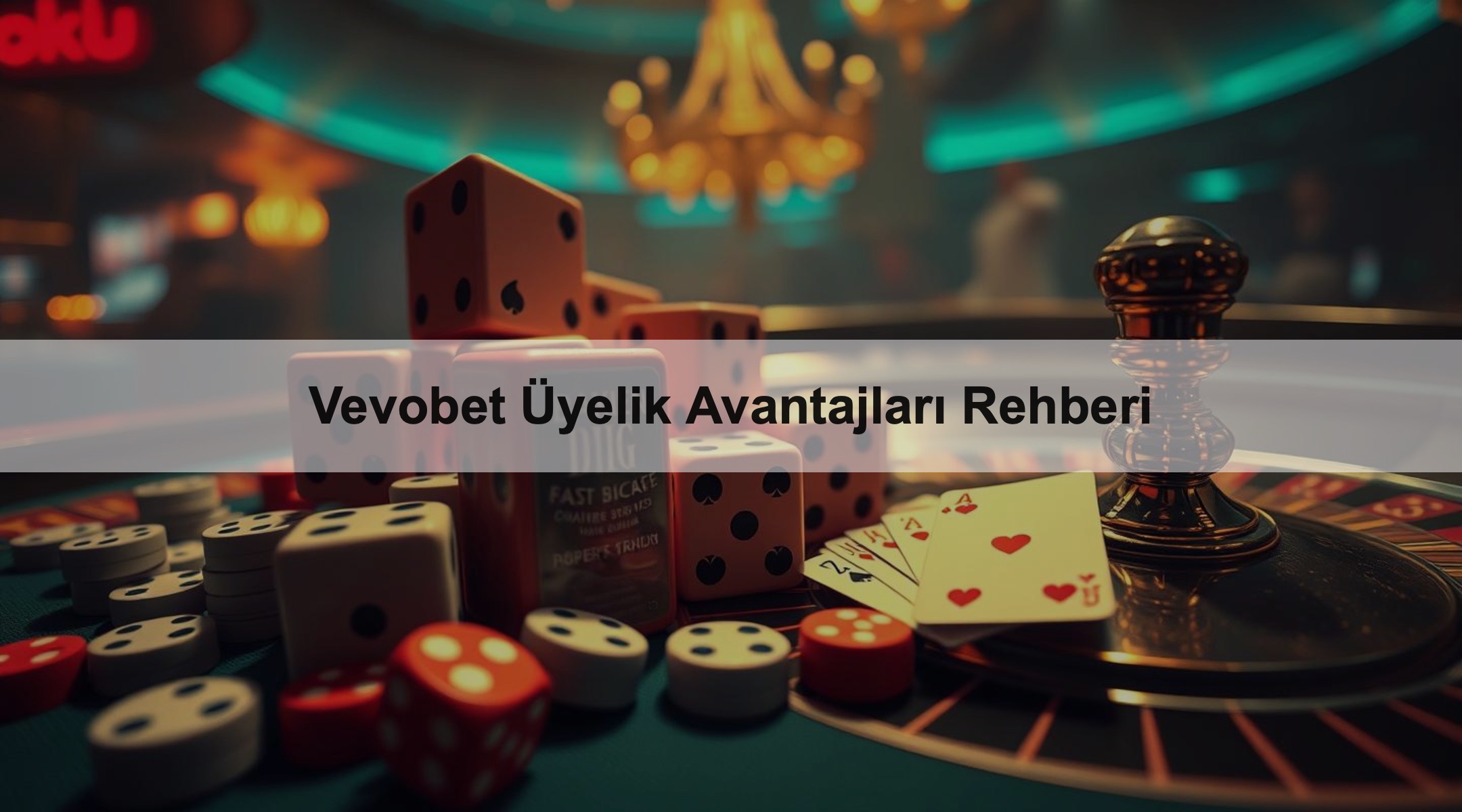 Vevobet Üyelik Avantajları Rehberi 1 Vevobet Üyelik Avantajları Rehberi